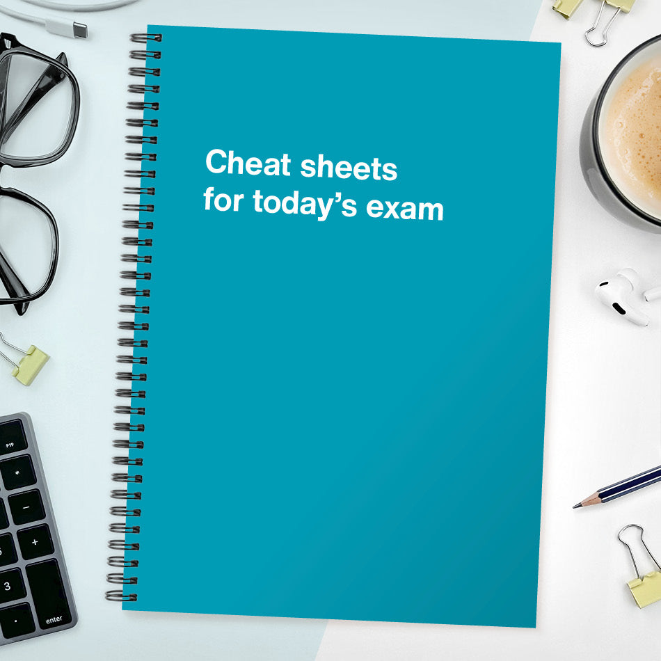 Cheat sheets for today’s exam | WTF Notebooks