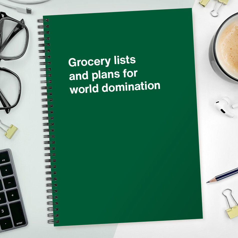
                  
                    Grocery lists and plans for world domination | WTF Notebooks
                  
                