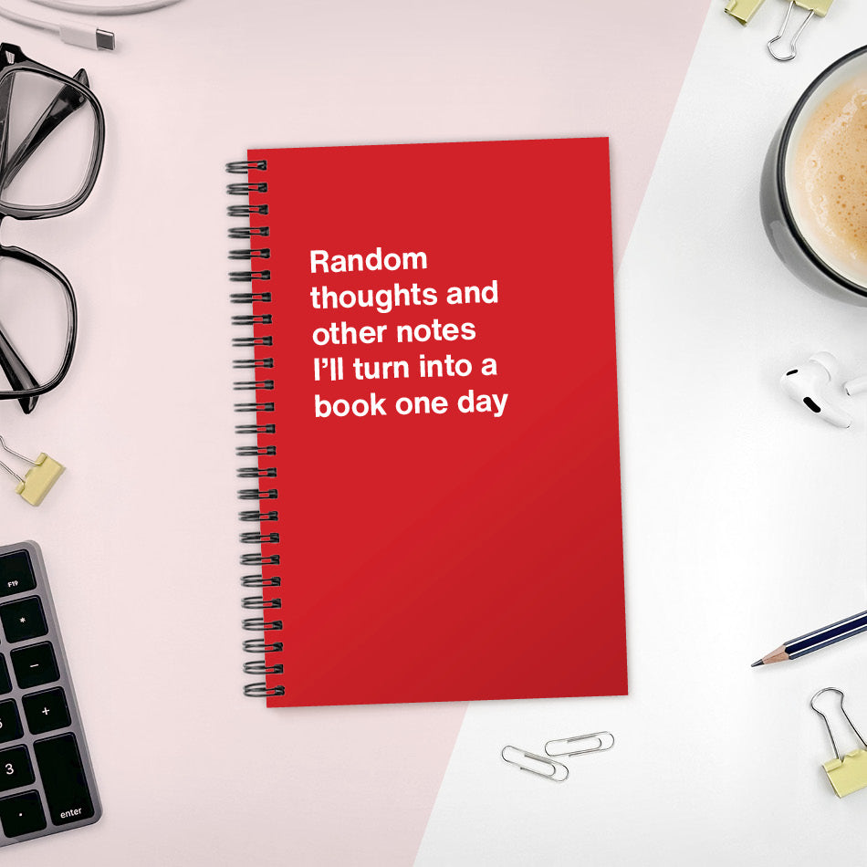 
                  
                    Random thoughts and other notes I’ll turn into a book one day | WTF Notebooks
                  
                