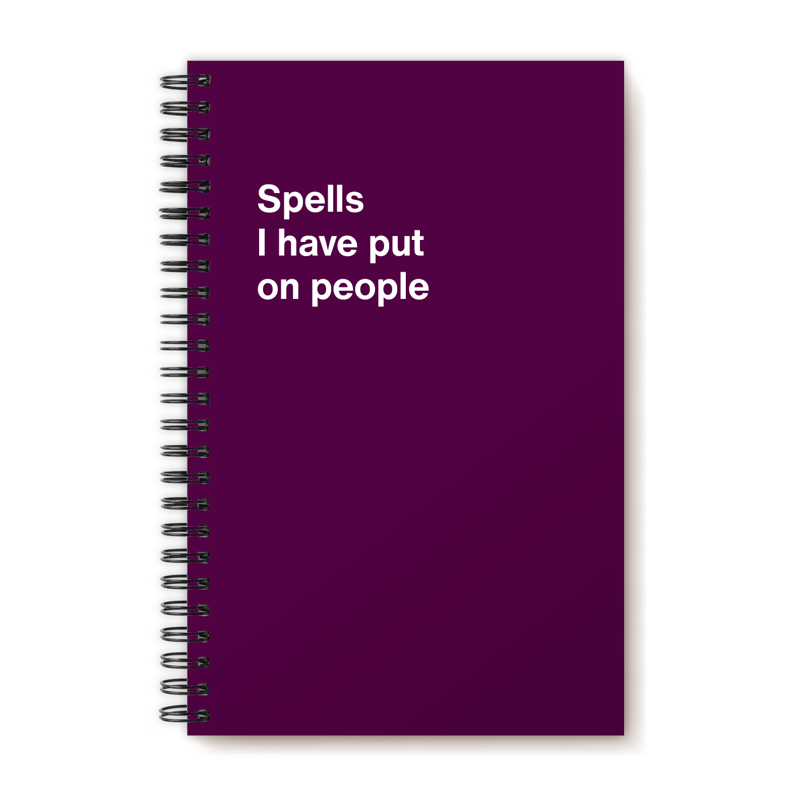 Spells I have put on people | WTF Notebooks